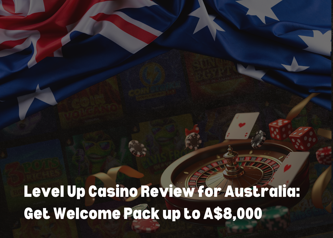 2024 Level Up Casino review for Australian players covering games, bonuses, payments, and security